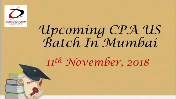 Upcoming CPA US Batch Mumbai on 11th November 2018