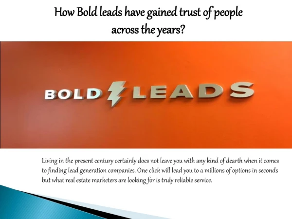 How Bold leads have gained trust of people across the years?