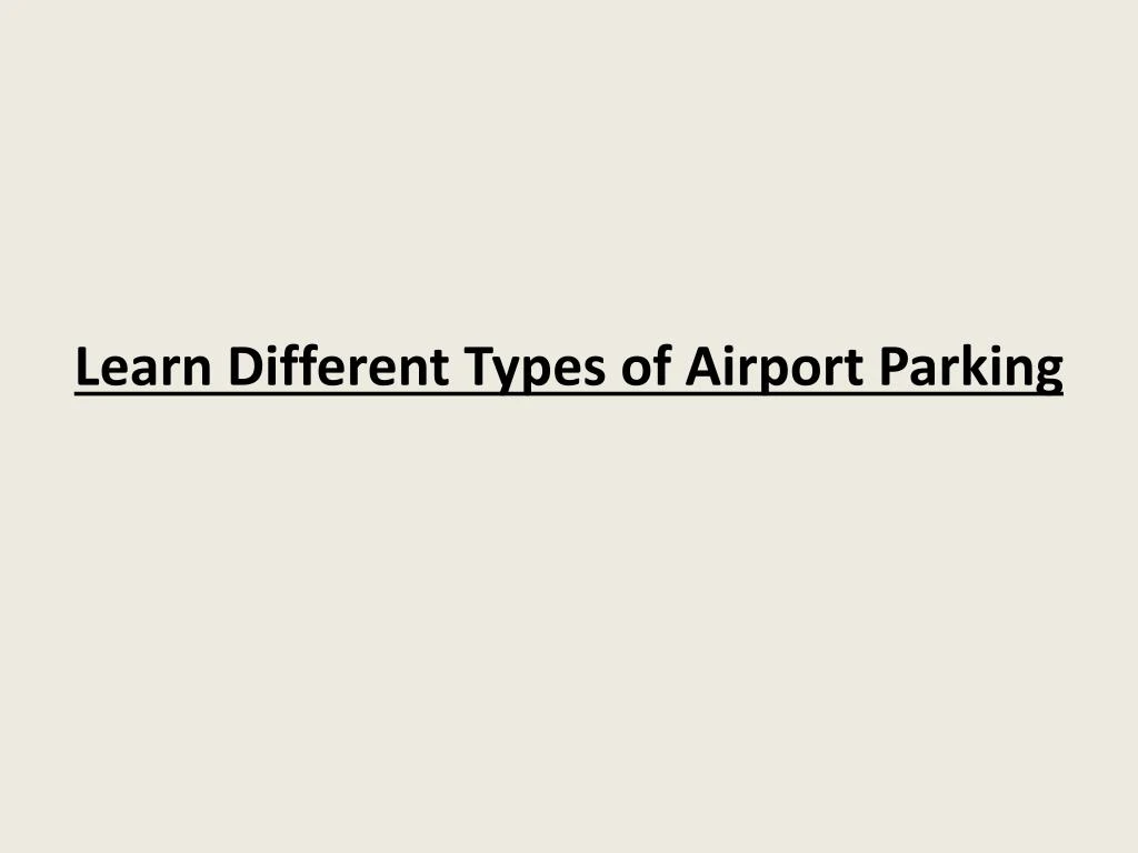 learn different types of airport parking