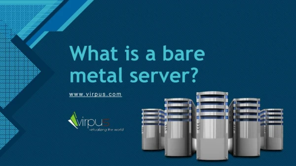 What is a bare metal server?