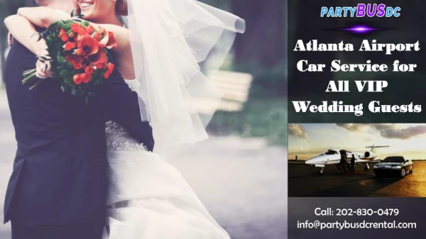 Atlanta Airport Car Service for All VIP Wedding Guests