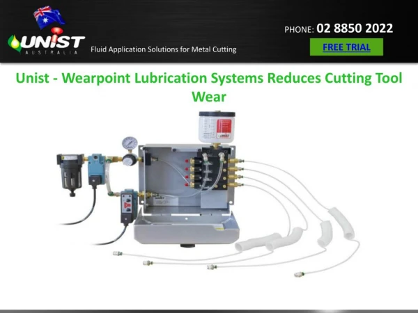 Unist - Wearpoint Lubrication Systems Reduces Cutting Tool Wear