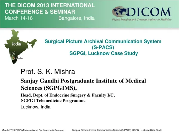 Surgical Picture Archival Communication System (S-PACS) SGPGI, Lucknow Case Study