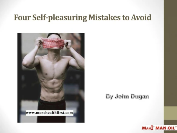 Four Self-pleasuring Mistakes to Avoid