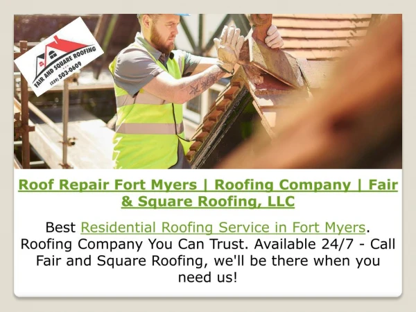 Roof Repair Fort Myers | Roofing Company | Fair & Square Roofing, LLC