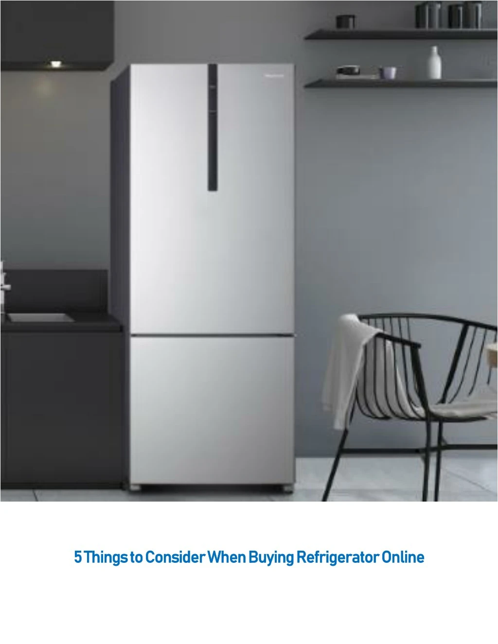 5 things to consider when buying refrigerator