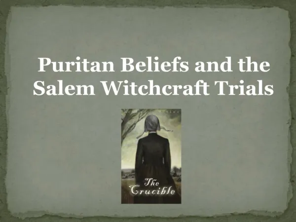 Puritan Beliefs and the Salem Witchcraft Trials