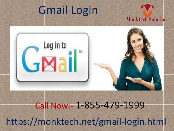 Fix your Gmail Login issues with our client support staff 1-855-479-1999