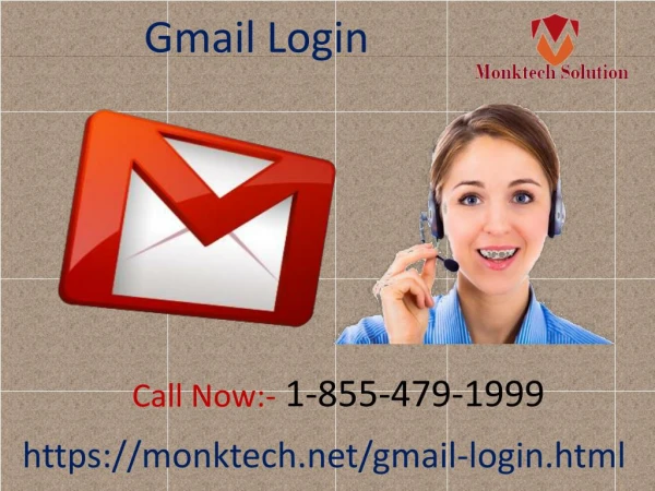 Get reliably suitable & specialized help for your Gmail Login issues 1-855-479-1999