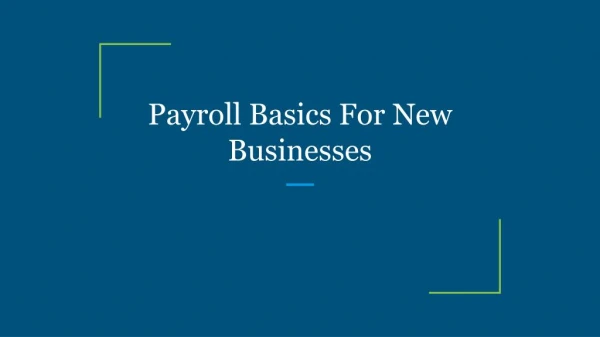 Payroll Basics For New Businesses