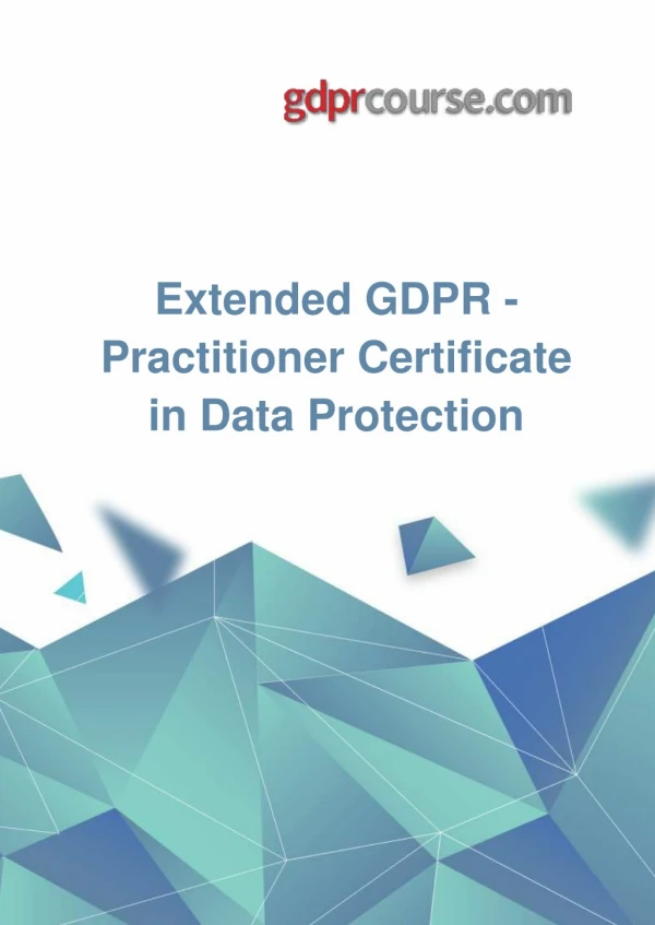 Extended GDPR - Practitioner Certificate in Data Protection
