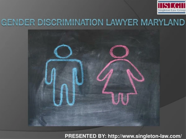 Gender Discrimination Lawyer Maryland | Singleton Law Group