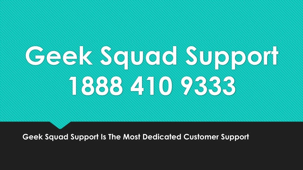 geek squad support 1888 410 9333