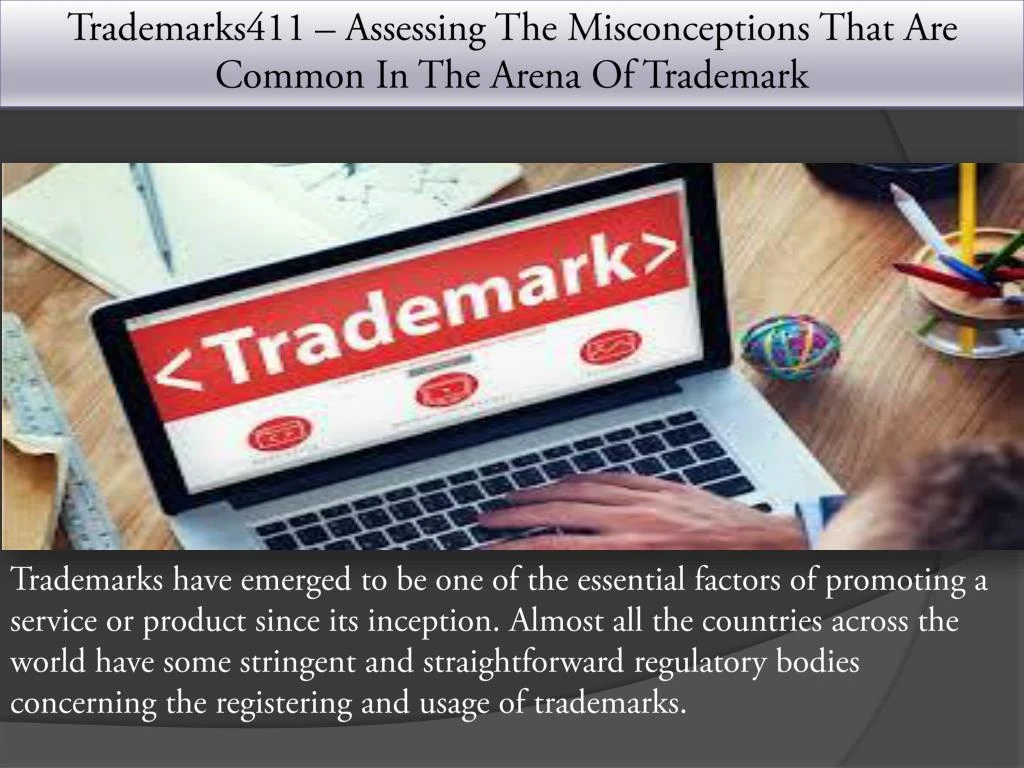 trademarks411 assessing the misconceptions that