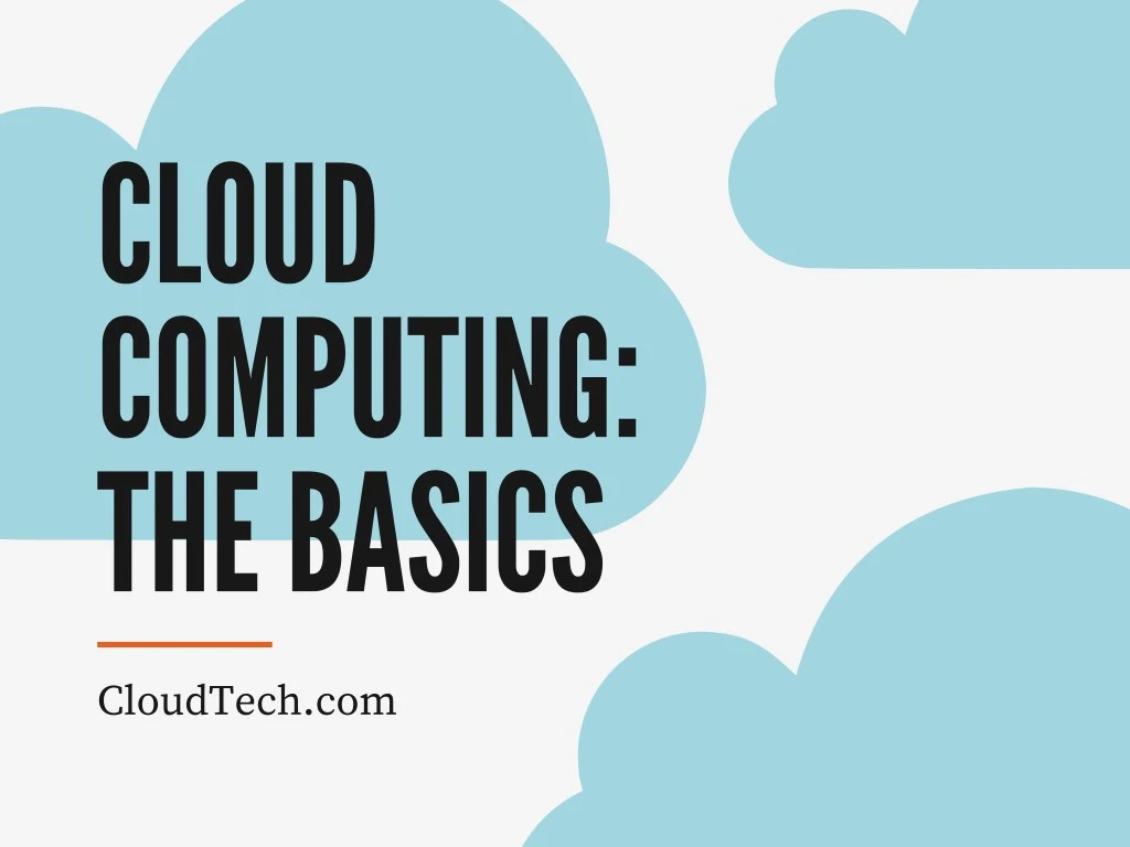 cloud computing the b a sics