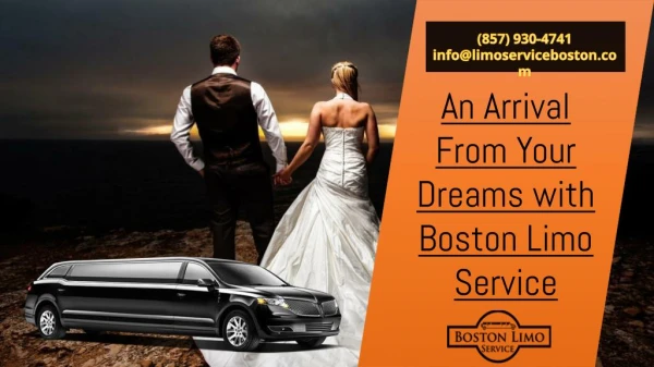 An Arrival from Your Dreams with Boston Limo Service
