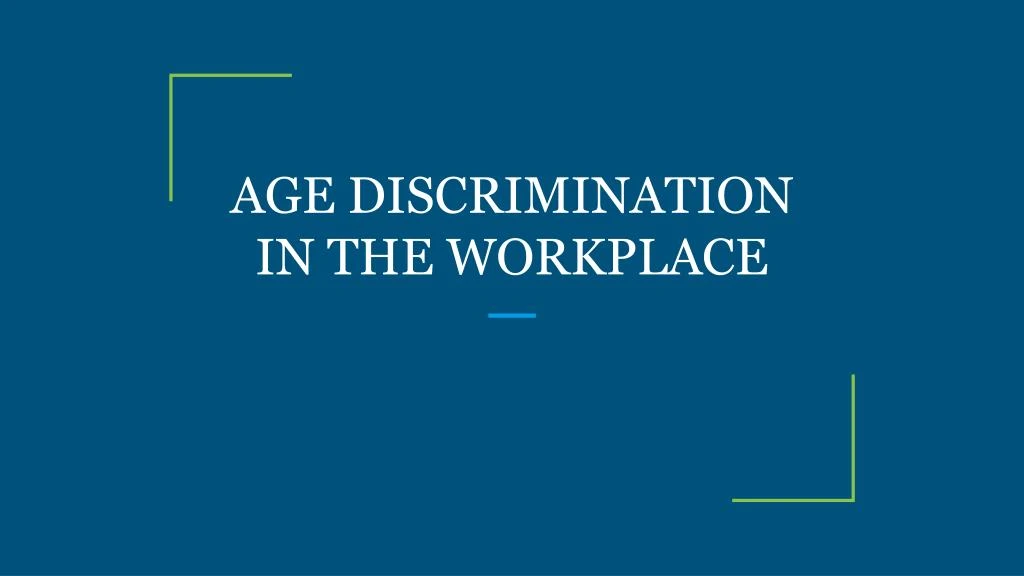 age discrimination in the workplace