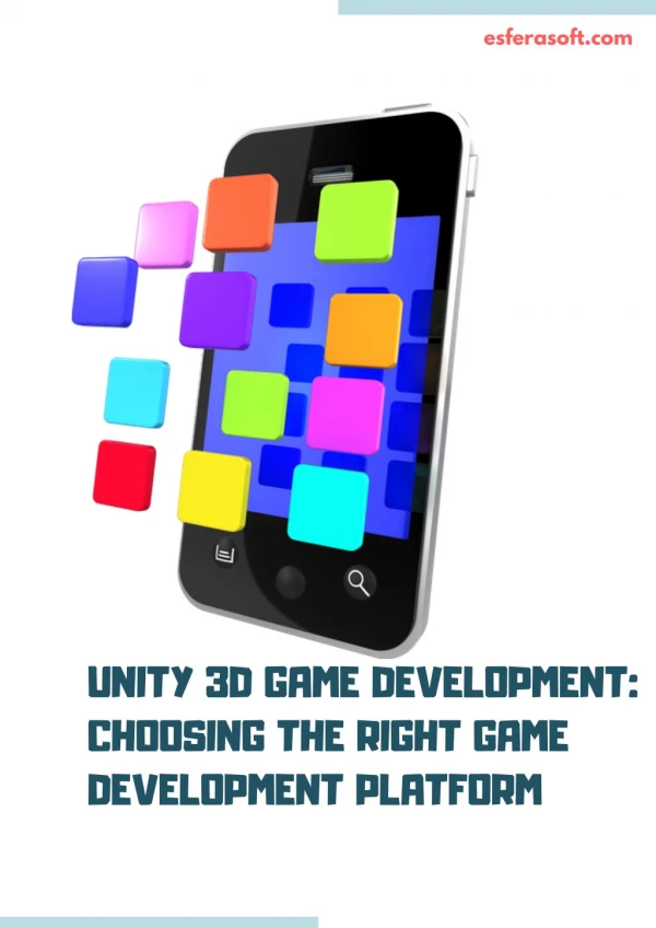 Unity 3D Game Development: Choosing The Right Game Development Platform