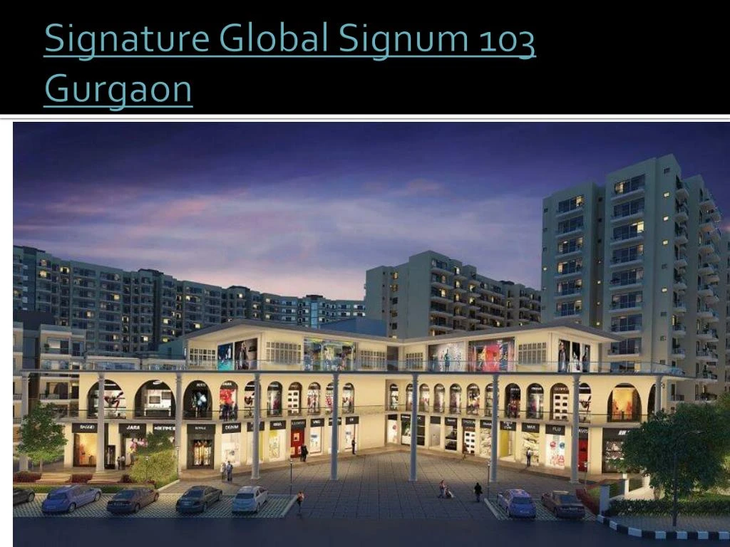 signature global signum 103 gurgaon