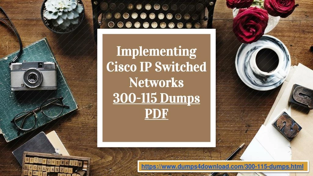 implementing cisco ip switched networks 300 115 dumps pdf