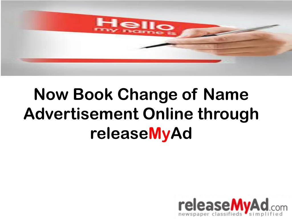 now book change of name advertisement online through release my ad
