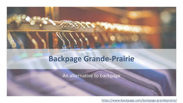 An alternative to backpage- Backpage Grande-prairie