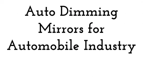 Auto Dimming Mirrors for Automobile Industry