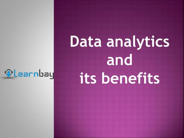 Data analytics and its benefits