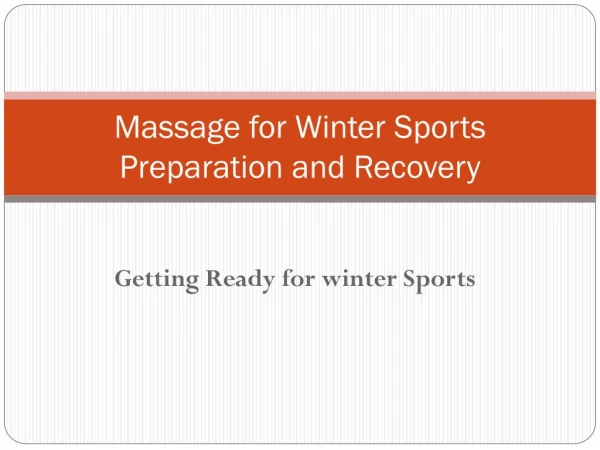 Massage for Winter Sports Preparation and Recovery