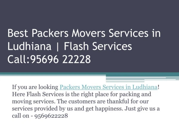 Best Packers Movers Services in Ludhiana | Flash Services Call:95696 22228