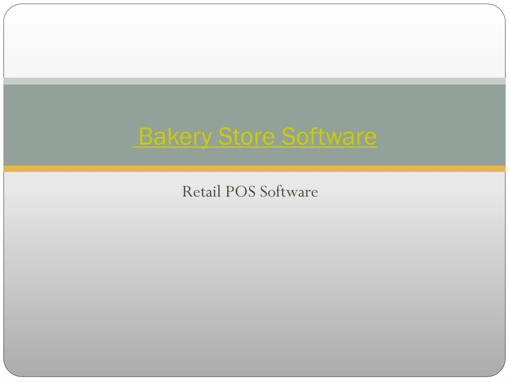 bakery store software