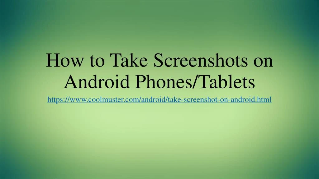 how to take screenshots on android phones tablets