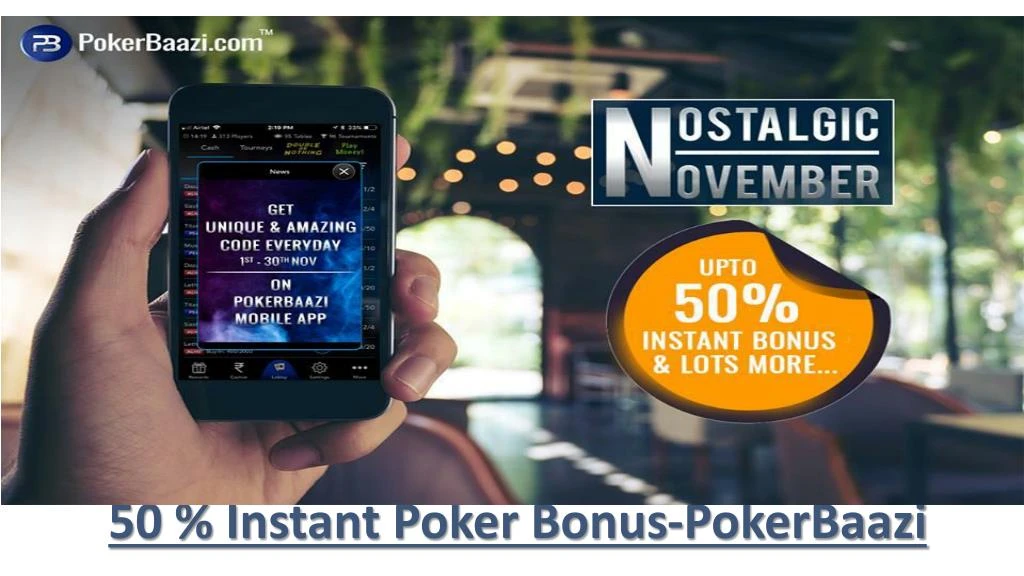 50 instant poker bonus pokerbaazi