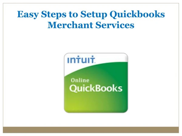Easy Steps to Setup Quickbooks Merchant Services