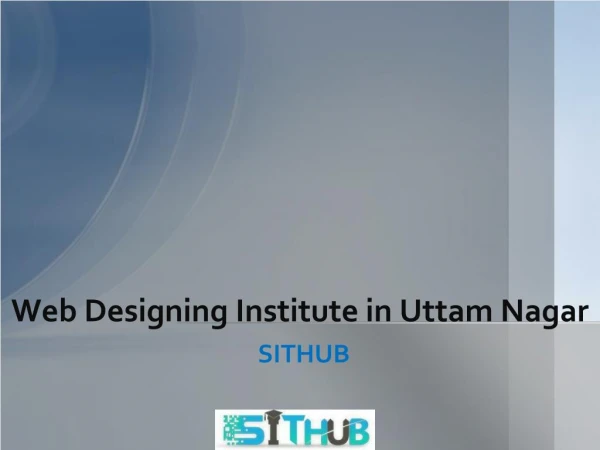 SITHUB Offer Web Designing Courses in Janakpuri With Experience Trainer
