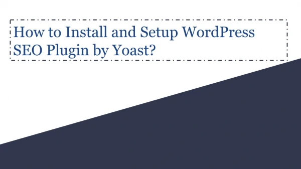 How to Setup Yoast SEO for WordPress Correctly?