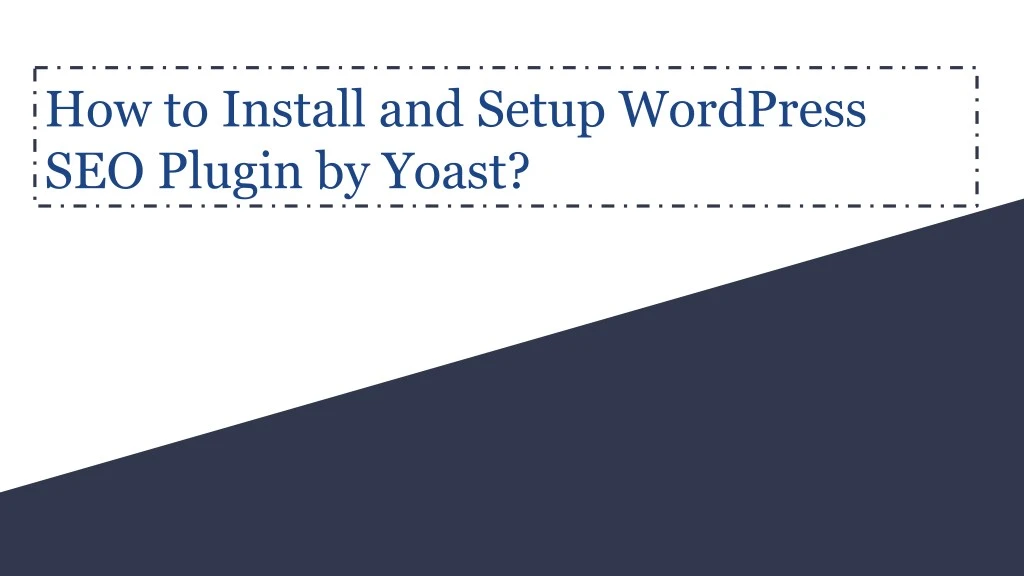 how to install and setup wordpress seo plugin