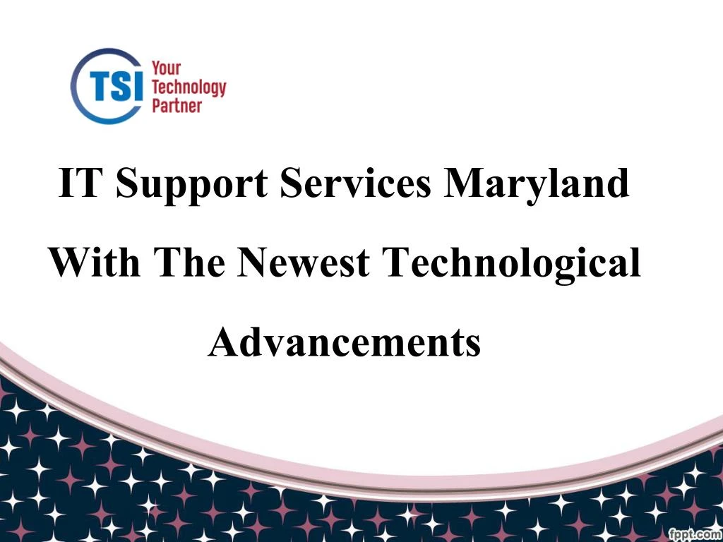 it support services maryland with the newest technological advancements