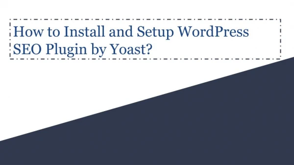 Beginner’s Guide To Using Yoast WordPress SEO Plugin?