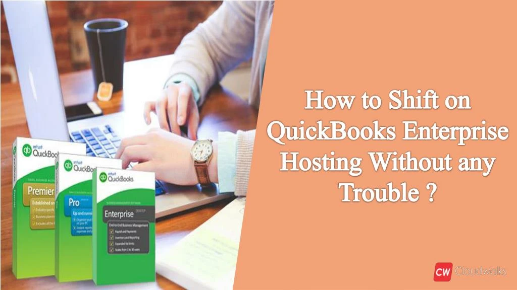 how to shift on quickbooks enterprise hosting