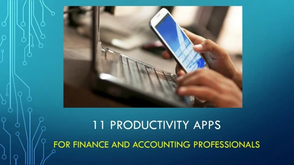 11 Productivity Apps for Finance and Accounting Professionals