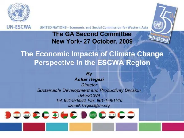 By Anhar Hegazi Director Sustainable Development and Productivity Division UN-ESCWA Tel: 961-978502, Fax: 961-1-981510 E