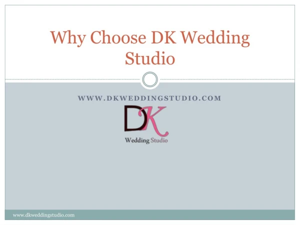 why choose DK Wedding Studio in Jaipur