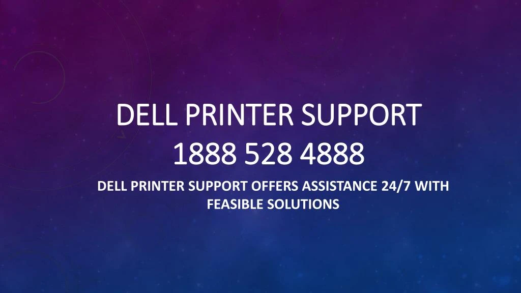dell printer support 1888 528 4888