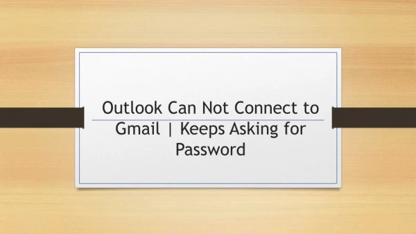 Outlook Cannot Connect to Gmail | Keeps asking for Password
