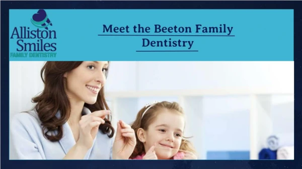 Find the Alliston family dentistry