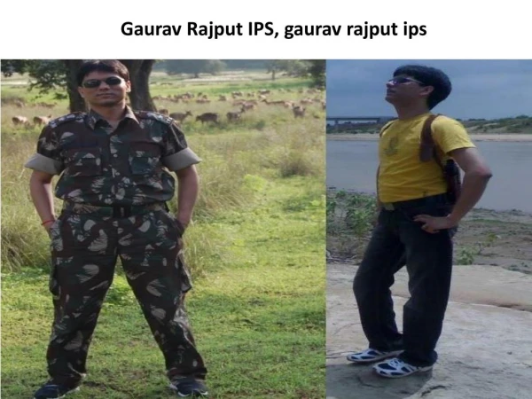 {Gaurav Rajput IPS | gaurav rajput ips}, Goverment of India