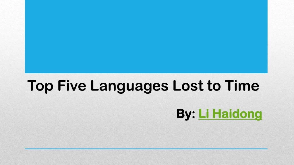 top five languages lost to time