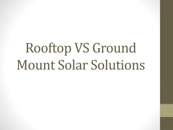Rooftop Vs Ground Mount Solar