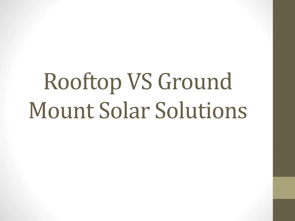 rooftop vs ground mount solar solutions